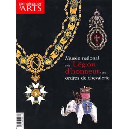 Connaissance des Arts, Musée national de la LH et des Ordres de Chevalerie Connaissance des Arts, Musée national de la LH et des Ordres de Chevalerie